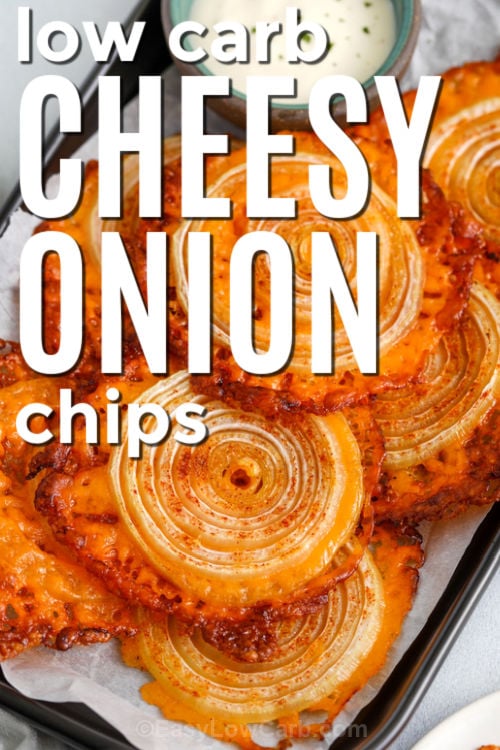 low carb Onion Cheese Chips with writing