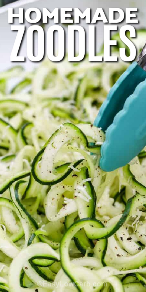 homemade zoodles recipe and tongs with text