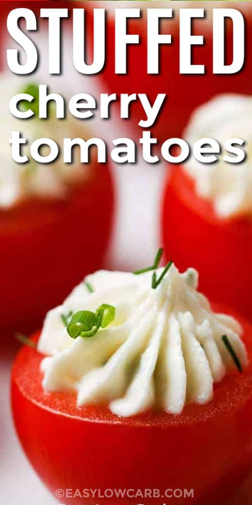 close up of Stuffed Cherry Tomatoes with writing