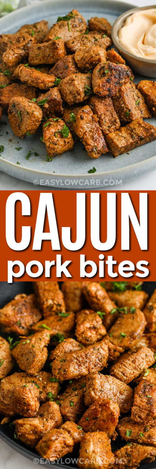 juicy Cajun Pork Bites on a plate and close up in a pan with a title