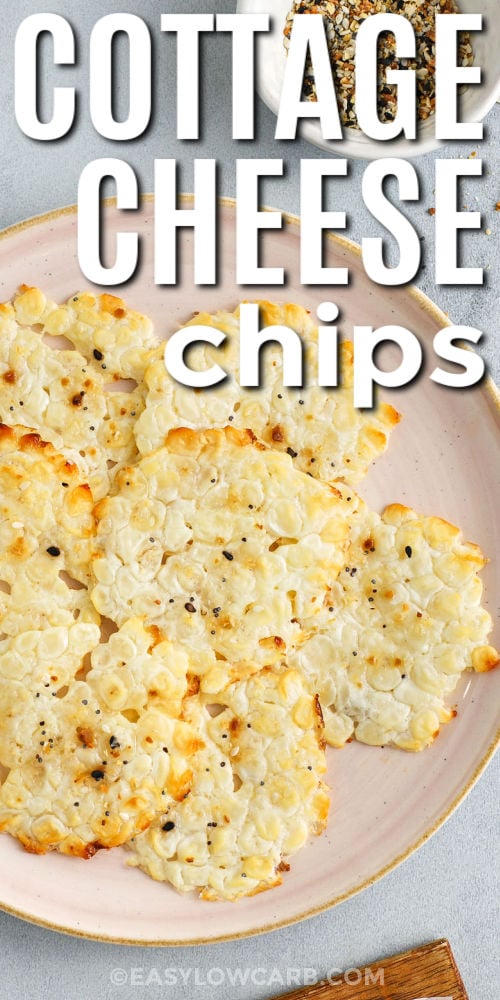 Cottage Cheese Chips Recipe on a plate with writing