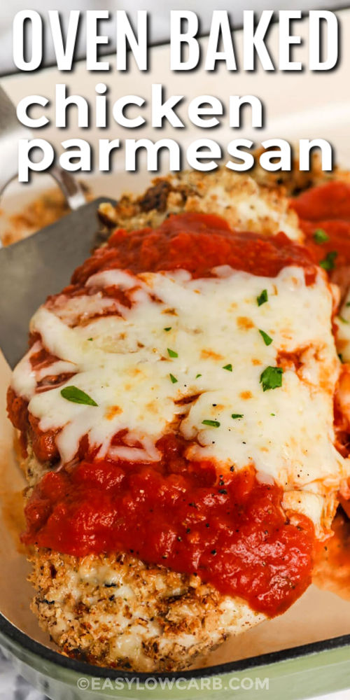 This oven baked chicken Parmesan is cheesy, saucy, and packed with flavor all while keeping carbs to a minimum. Juicy chicken is coated in seasoned keto bread crumbs and Parmesan, then baked until perfectly crispy. Topped with a generous layer of tangy low-carb pasta sauce and gooey mozzarella, it’s a lighter way to enjoy the comfort of Italian style cuisine any night of the week. #easylowcarb close up of Oven Baked Chicken Parmesan with a title