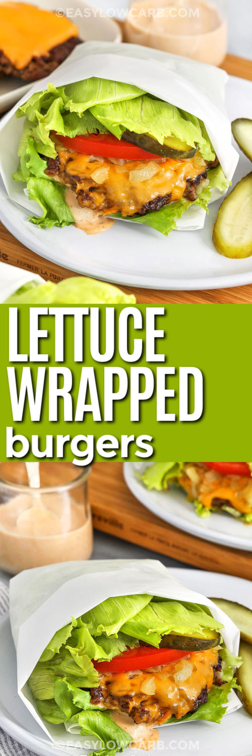 plated Lettuce Wrapped Burger and close up photo with a title