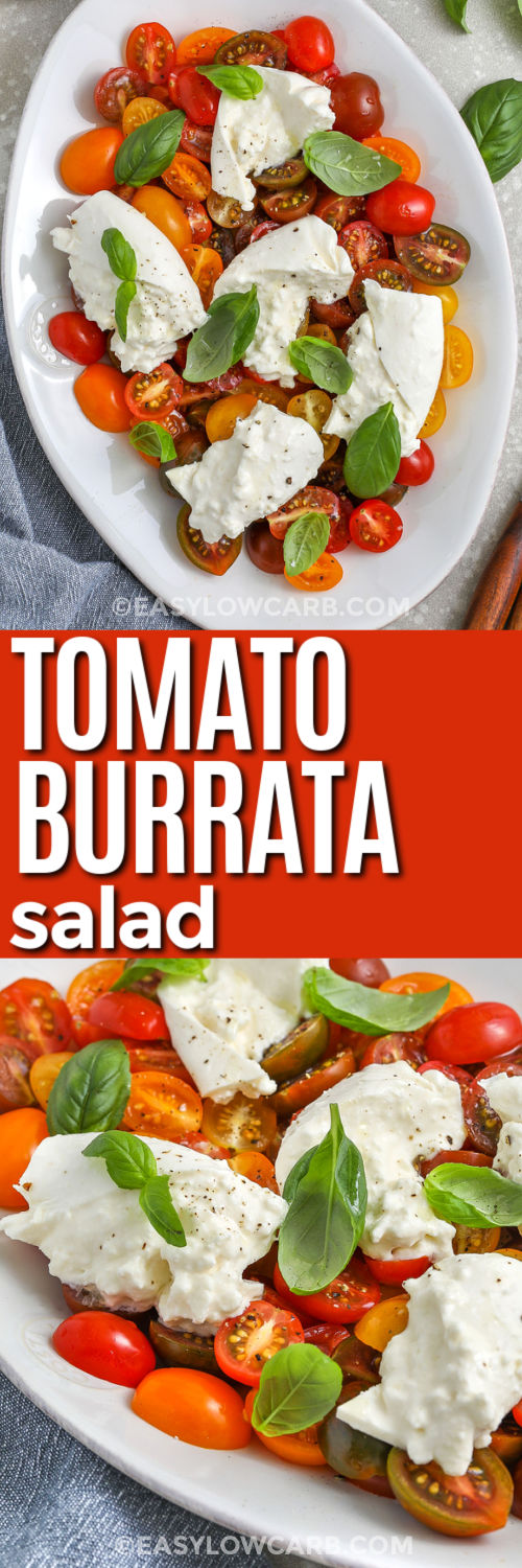 Tomato burrata salad bursts with flavor and color, featuring juicy grape tomatoes and silky burrata. Torn basil leaves bring brightness, and the whole dish is elevated by a drizzle of extra virgin olive oil. Add a touch of balsamic glaze for a sweet finish. It’s fresh, creamy, tangy, and balanced, making it ideal for a light lunch or easy appetizer. Plus, it’s low in carbs and high in taste. #easylowcarb fresh Tomato Burrata Salad on a plate and close up photo with a title