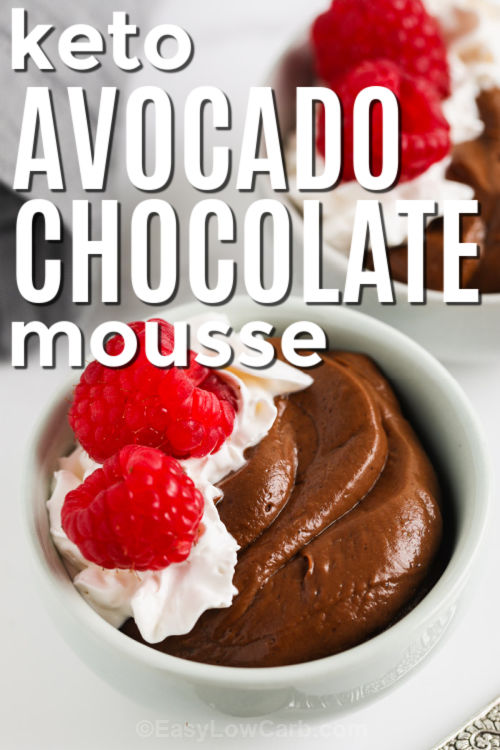 keto Avocado Chocolate Mousse in bowls with writing