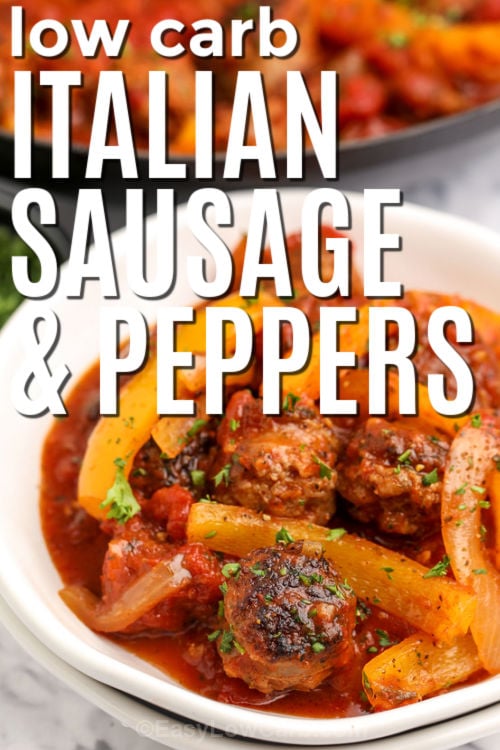 low carb Italian Sausage and Peppers in a bowl with writing