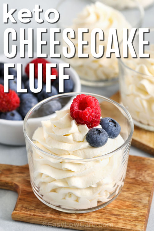 Keto Cheesecake Fluff with berries and writing