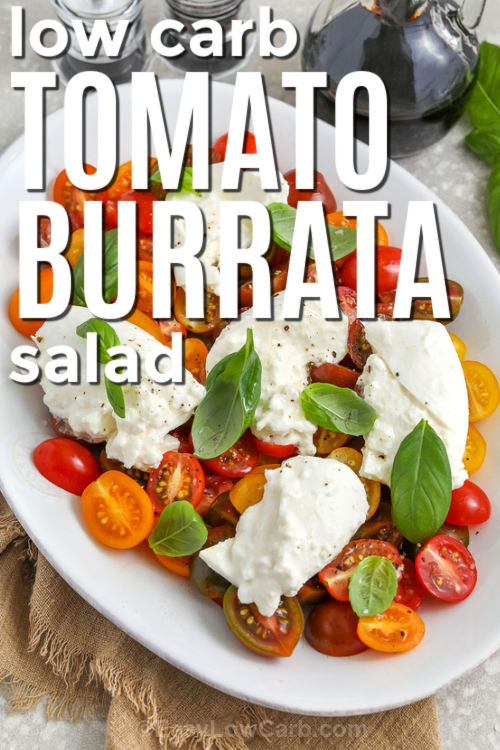 Tomato burrata salad is the perfect dish for warm days, combining sweet tomatoes with creamy burrata and fragrant basil. No cooking needed! This fresh and flavorful recipe takes minutes to prepare, making it ideal for quick lunches or elegant starters. A drizzle of olive oil and balsamic adds richness, while flaky salt and black pepper bring out the best in every bite. You’ll love how simple and satisfying it is! #easylowcarb low carb Tomato Burrata Salad with writing