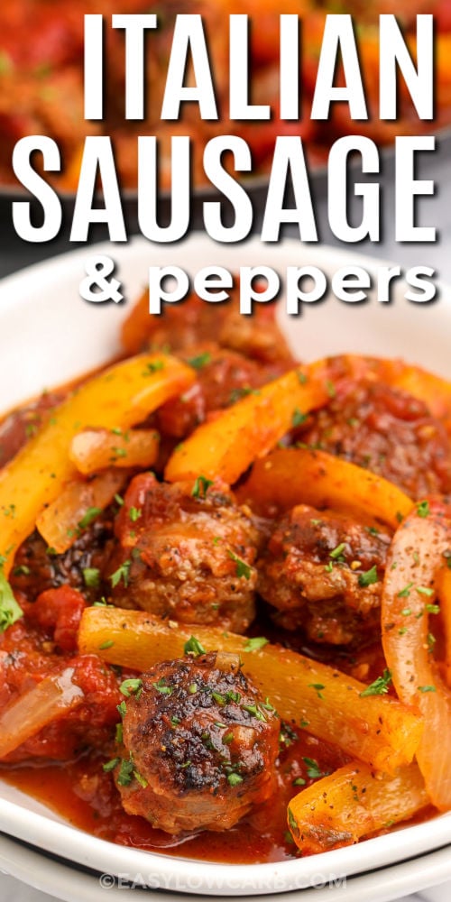 close up of savory Italian Sausage and Peppers with writing
