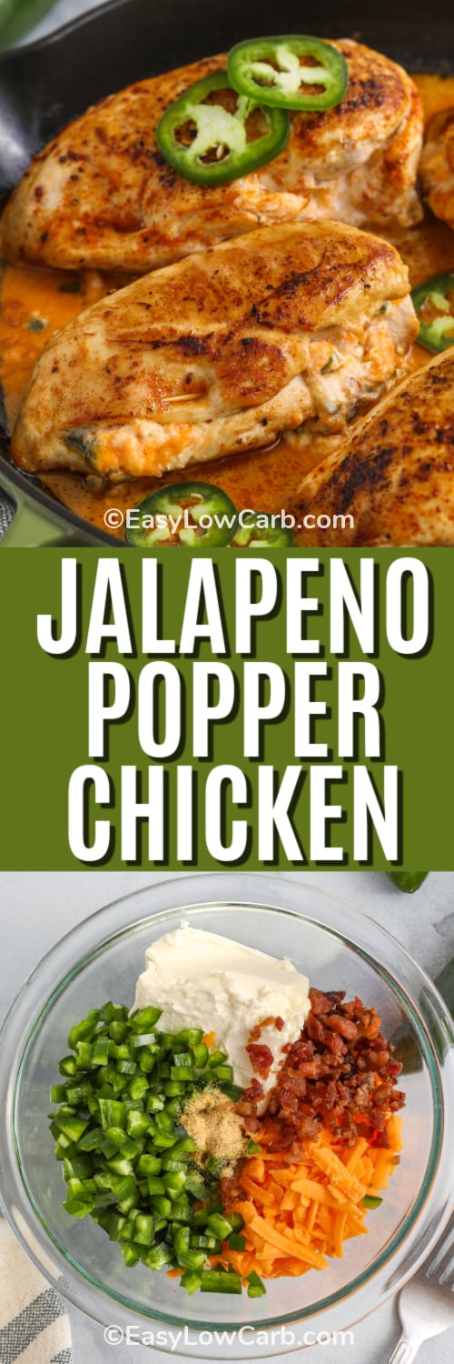 top image shows jalapeno popper chicken cooking in a frying pan. bottom image show ingredients to make the jalapeno popper chicken filling with a title