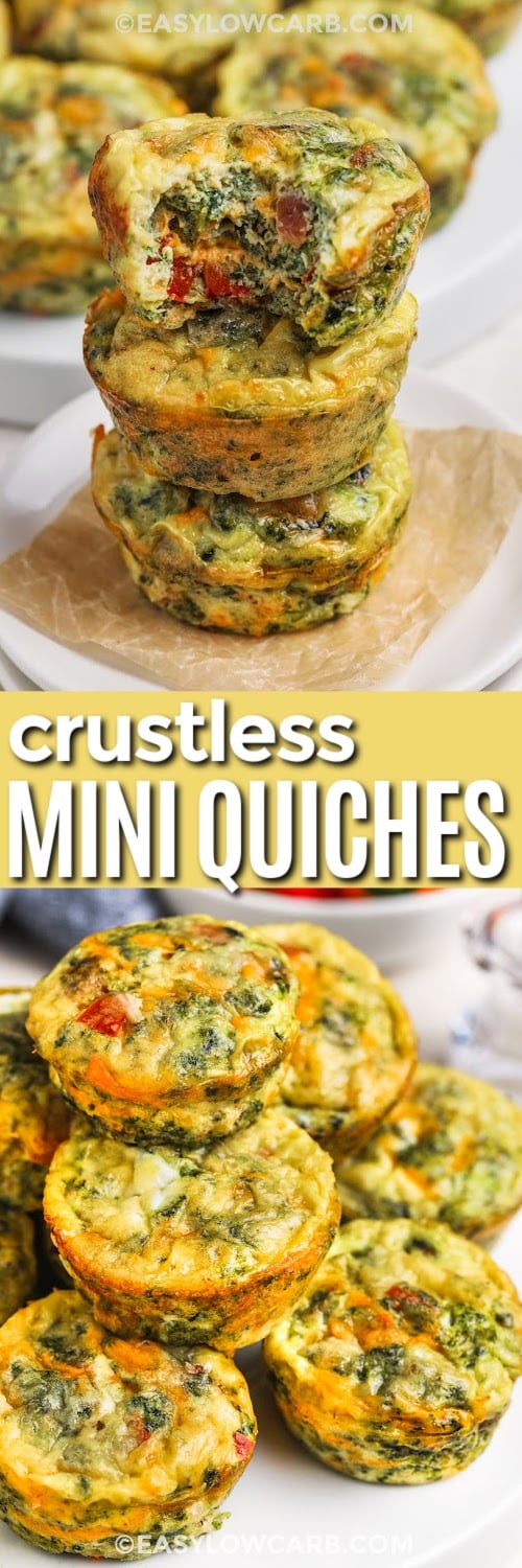 Crustless mini quiche is a simple idea for a breakfast that's delicious and savory without a crust. These little cups bake in a muffin pan and come out soft, cheesy, and packed with veggies and bacon. They are easy to reheat and make ahead for a quick grab-and-go snack that keeps you satisfied. The rich mix of cheddar and parmesan brings everything together in a delicious and balanced way #easylowcarb Crustless Mini Quiches in a stack with a bite taken out of one and bottom photo of plated quiches with a title