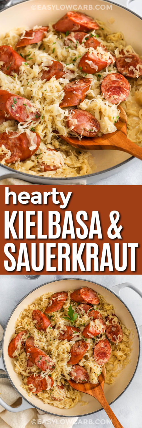 Kielbasa and sauerkraut is a savory skillet meal with browned sausage, tangy cabbage, and a cozy blend of broth and mustard that turns into a hearty plate meant for dinner. This easy recipe cooks in one pot, which makes it great for a weeknight or a holiday meal. Serve it with warm sides or enjoy it on its own and let the best flavors shine through for comfort that fits any table or craving. #easylowcarb Kielbasa and Sauerkraut in pan and close up photo with a title