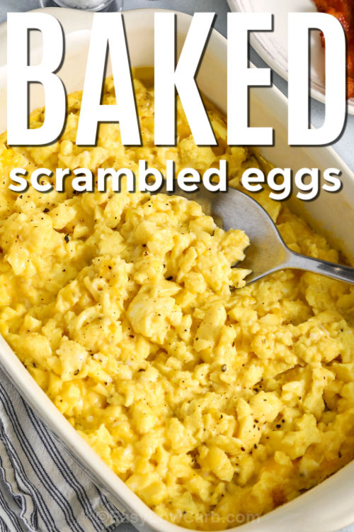 Baked scrambled eggs are an easy way to serve a rich and fluffy breakfast that's protein-rich and comforting. The oven method keeps the recipe simple, and using a sheet pan helps feed a crowd with very little effort. You can mix in cheese, herbs, or simple veggies to make the dish your own. It is great for brunch or for a make-ahead meal that's ready to go when mornings get busy. #easylowcarb fluffy Baked Scrambled Eggs in a casserole dish with a title