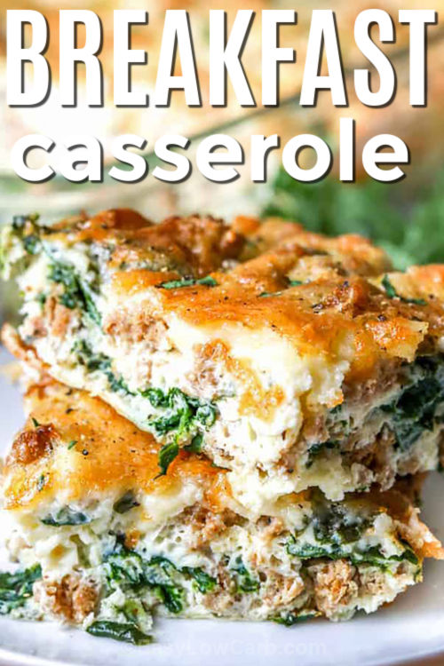This is the best breakfast casserole filled with cottage cheese, spinach, mushrooms, and crisp bacon. Whipping the egg whites make it a light delight while the cheddar melts into a golden topping. It is easy to prepare, reheats well, and is perfect for feeding a crowd or prepping meals for the week. Serve it warm for a comforting breakfast full of flavor. #easylowcarb close up of Best Breakfast Casserole slices with a title