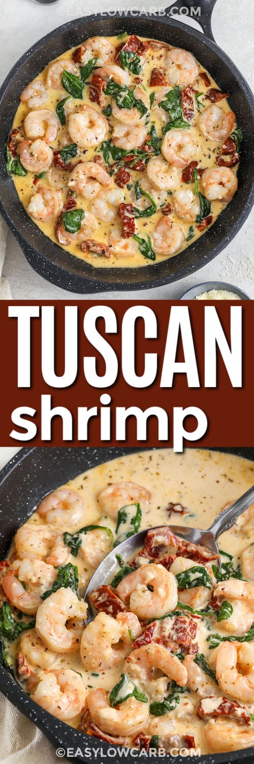 One pan creamy Tuscan shrimp delivers big flavor with simple steps. Shrimp cooks quickly, then the skillet becomes a creamy sauce made with garlic, Italian seasoning, chicken broth, and heavy cream. Sun-dried tomatoes add a bold, tangy bite, while spinach makes it feel hearty without adding carbs. Serve over cauliflower rice or zucchini noodles for an easy low carb dinner. #easylowcarb Creamy Tuscan Shrimp in the pan and close up photo with a title