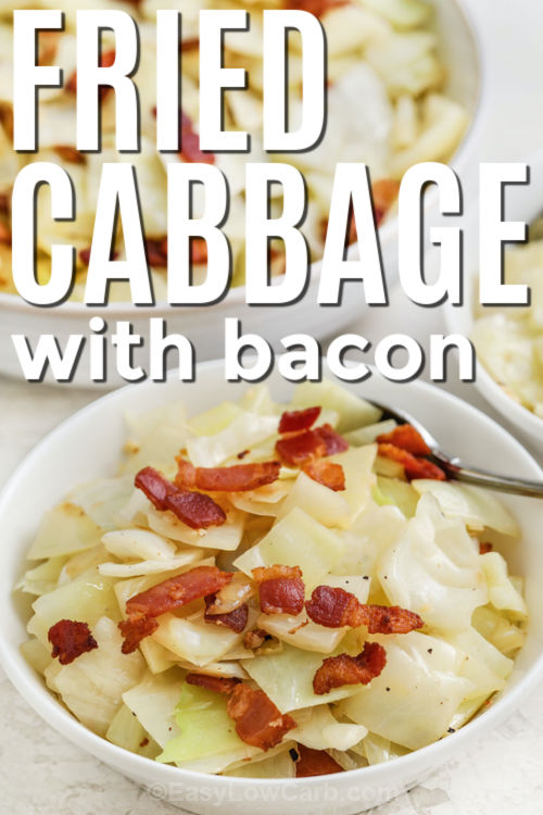 Fried cabbage with bacon is a comforting low-carb side dish. It is made with tender sautéed cabbage, smoky bacon, onions, garlic, and a splash of apple cider vinegar. Everything cooks in one skillet, making it quick to prepare and easy to clean up. This recipe is perfect for pairing with pork, chicken, or beef. Budget-friendly and easy to make, this is the best for weeknight meals. #easylowcarb fried cabbage and bacon in a white bowl with a spoon and writing