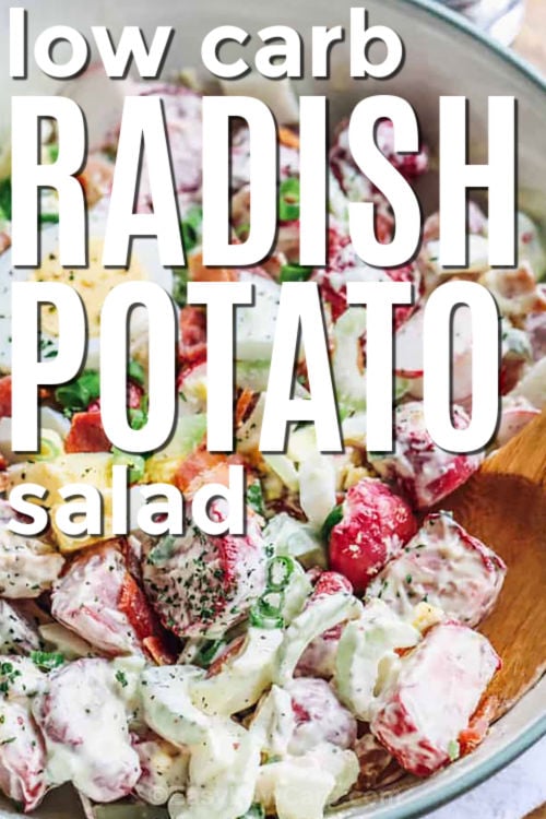 Radish potato salad is a creamy, low carb side that turns roasted radishes into something special. Tender bites are tossed with crunchy celery, dill pickles, green onions, eggs, and crispy bacon in a classic mayo mustard dressing with garlic and seasoning salt. It tastes just like traditional potato salad, but lighter and packed with flavor. Perfect for summer BBQs, potlucks, and meal prep, this chilled salad pairs with grilled chicken, burgers, or ribs for an easy favorite. #easylowcarb low carb Radish Potato Salad with writing