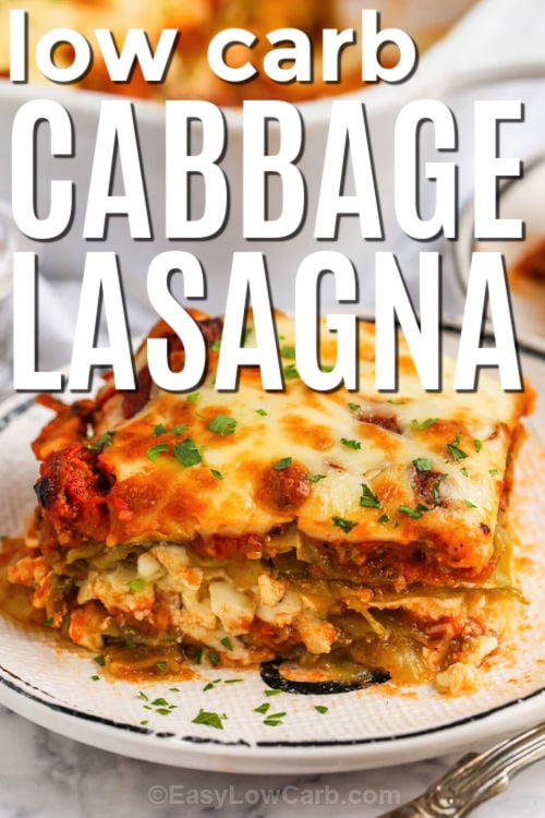 This low-carb lasagna uses cabbage leaves to keep the layers flavorful while letting you stick to your keto goals. Simmer a simple beef marinara, then spread it between cabbage layers and a cottage cheese filling with eggs and Parmesan. This lasagna bakes up rich and sliceable with a melty mozzarella top. It is ideal for meal prep, potlucks, and make-ahead freezer meals. #easylowcarb low carb Cabbage Lasagna Recipe on a plate with writing