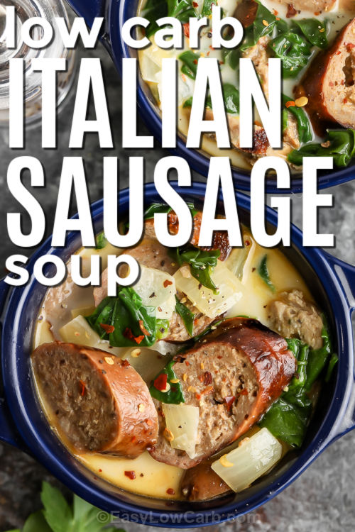 This Creamy Italian Sausage Soup uses sliced sausage for a hearty and delicious soup that can double as a main dish. The broth is flavored with browned sausage, onion, and garlic, and then chicken broth builds more body. Heavy cream turns it creamy and smooth, and baby spinach wilts in at the end for a fresh finish. It is a simple one-pot, low-carb sausage soup that reheats well for lunches. #easylowcarb close up of low carb Creamy Italian Sausage Soup with writing
