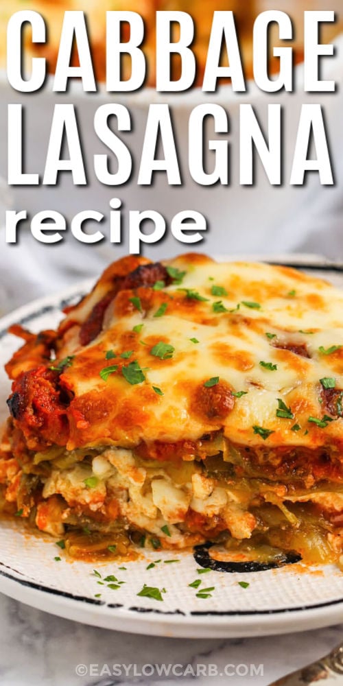 This keto cabbage lasagna is hearty, cheesy, and made for real-life low-carb cooking. Brown and drain the beef, simmer with marinara and Italian seasoning, then layer with boiled cabbage leaves instead of pasta. The cottage cheese mixture keeps the filling creamy, rich, and full of flavor. Add mozzarella near the end for a melty topping, and store leftovers for easy lunches all week. #easylowcarb close up of Cabbage Lasagna Recipe on a plate with writing