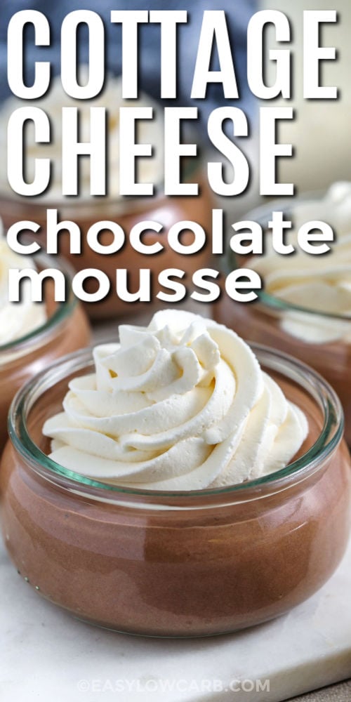Blend cottage cheese, chocolate mousse for an easy 3 ingredient chocolate mousse that is smooth, rich, and protein-packed. Cottage cheese provides the creamy base, cocoa adds deep chocolate flavor, and a powdered sweetener keeps it low carb and silky. Chill it for a thicker set, then portion into jars for meal prep. It is great plain or topped with raspberries, cocoa nibs, or sugar free chocolate chips. #easylowcarb close up of creamy Cottage Cheese Chocolate Mousse with writing
