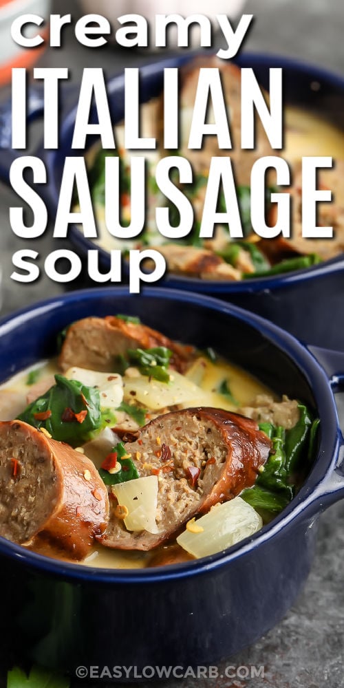 Creamy Italian Sausage Soup in a blue bowl with writing