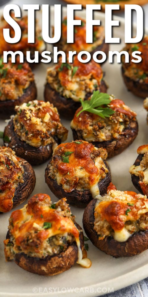 plated Keto Stuffed Mushrooms with writing