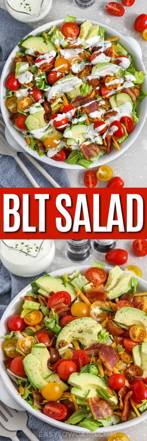 This keto BLT salad is a simple dinner salad that tastes like your favorite sandwich, minus the carbs. Crisp lettuce, cherry tomatoes, bacon, cheddar, and avocado make it satisfying without croutons. The creamy dressing is made with mayo, Greek yogurt, lemon, Dijon, and chives, then thinned with milk to your preferred consistency. Great for quick lunches and easy weeknights. #easylowcarb two images of blt salad