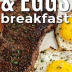 close up of plated Steak and Eggs Breakfast with writing