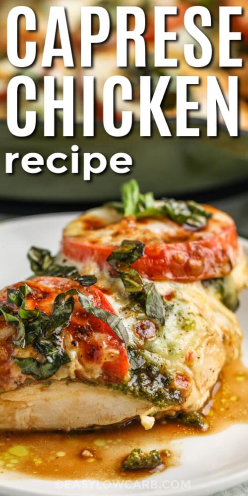 Easy Caprese chicken recipe nights are perfect when you want something hearty and fresh. Tender chicken breasts are seared until golden, then topped with creamy mozzarella, basil pesto, juicy tomatoes, and fresh basil. This one skillet chicken dinner is low carb, family friendly, and made with simple ingredients that bring big flavor to the table. The balsamic drizzle at the end ties everything together beautifully. Save this recipe for your next dinner night. #easylowcarb juicy Caprese Chicken Recipe with writing
