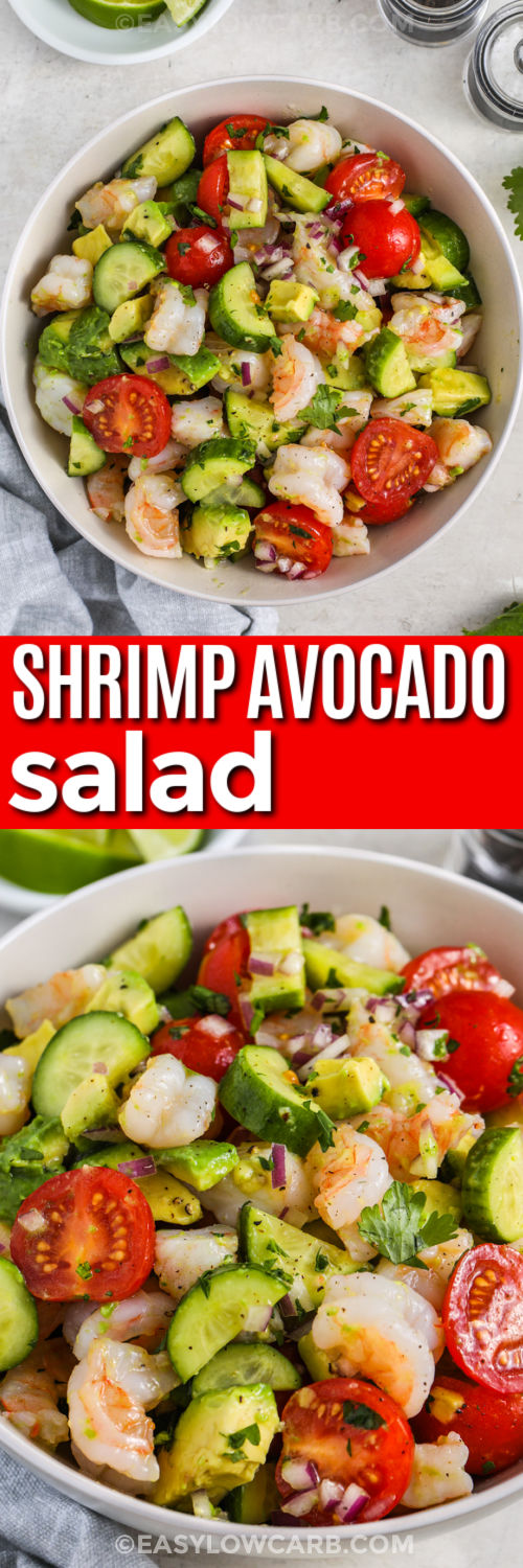 This lime shrimp avocado salad is made with simple ingredients that taste fresh and colorful together. Juicy shrimp, creamy avocado, cherry tomatoes, cucumber slices, red onion, and herbs are tossed with olive oil and lime juice for a light low carb meal. It is easy to prep ahead by chopping the vegetables and shrimp, then adding avocado and dressing right before serving. Pin this salad for easy meal prep inspiration. #theshortcutkitchen Shrimp Avocado Salad in a bowl and close up photo with a title
