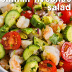 close up of low carb Shrimp Avocado Salad in a bowl with a title