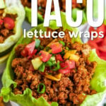 low carb Taco Lettuce Wraps in bowls with writing