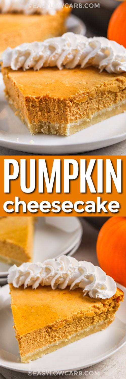 Keto pumpkin cheesecake brings together the comforting flavor of pumpkin pie and the rich texture of classic cheesecake. Cream cheese and sour cream keep the filling smooth and tangy, while cinnamon, vanilla, and pumpkin pie spice add cozy flavor. The almond flour crust is prebaked until lightly golden for a firmer base beneath the creamy filling. Pin this easy low carb dessert for pumpkin season and holiday baking. #easylowcarb plated Keto Pumpkin Cheesecake slices and top photo close up with a bite taken out with a title.