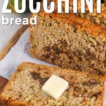 Keto Zucchini Bread with butter and writing