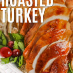 juicy Oven Roasted Turkey with writing.