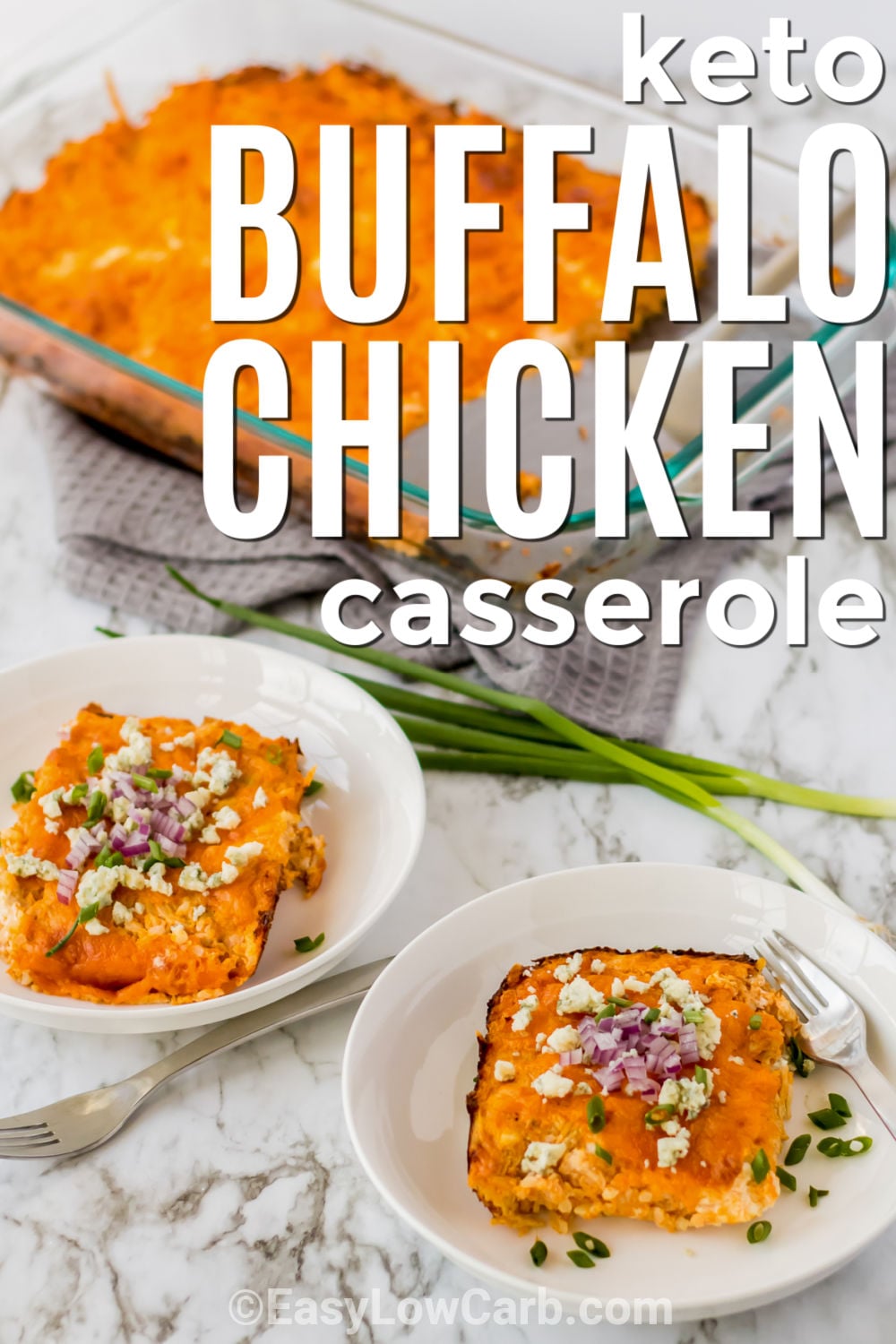 When you want comfort food with a kick, keto buffalo chicken casserole is a delicious choice. Shredded chicken and cauliflower rice bake with buffalo sauce, eggs, cream cheese, and cheddar for a hearty meal. The simple ingredients create plenty of flavor without needing pasta, rice, or a complicated sauce. Top each serving with blue cheese and green onions for a classic finish. Make this cheesy low-carb casserole for your next dinner. #easylowcarb Keto Buffalo Chicken Casserole in the casserole dish and slices on plates with writing.